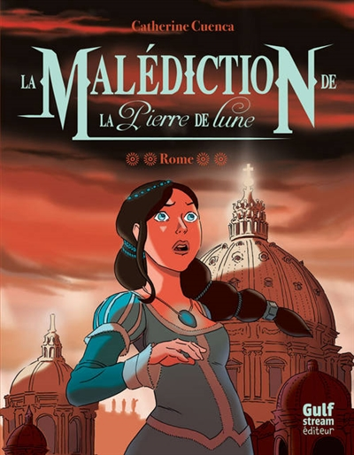 Roman « La malédiction de la pierre de lune » Tome 2